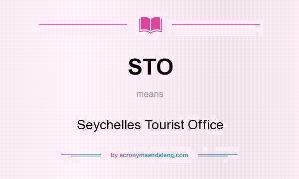 What does STO mean? It stands for Seychelles Tourist Office