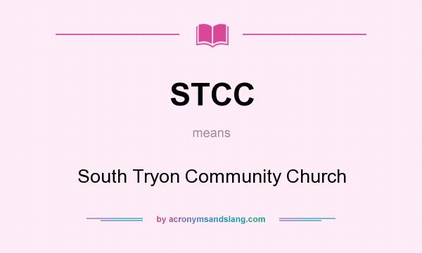 What does STCC mean? It stands for South Tryon Community Church