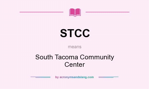 What does STCC mean? It stands for South Tacoma Community Center