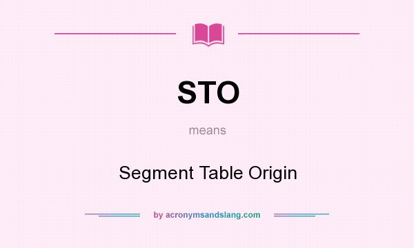 What does STO mean? It stands for Segment Table Origin