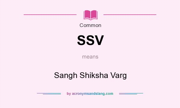 What does SSV mean? It stands for Sangh Shiksha Varg