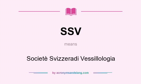 What does SSV mean? It stands for Societè Svizzeradi Vessillologia