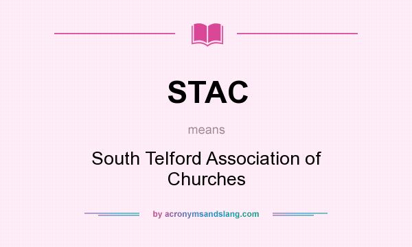 What does STAC mean? It stands for South Telford Association of Churches