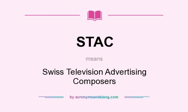 What does STAC mean? It stands for Swiss Television Advertising Composers