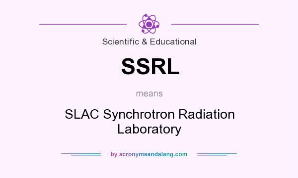 What does SSRL mean? It stands for SLAC Synchrotron Radiation Laboratory