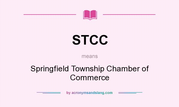 What does STCC mean? It stands for Springfield Township Chamber of Commerce