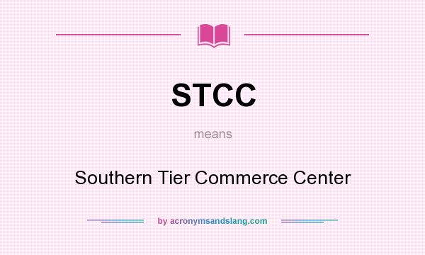 What does STCC mean? It stands for Southern Tier Commerce Center