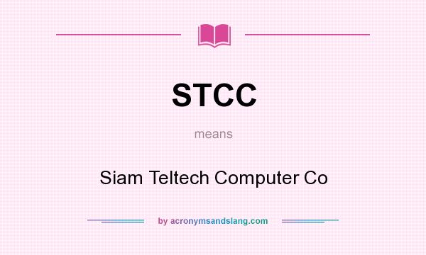 What does STCC mean? It stands for Siam Teltech Computer Co