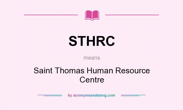 What does STHRC mean? It stands for Saint Thomas Human Resource Centre