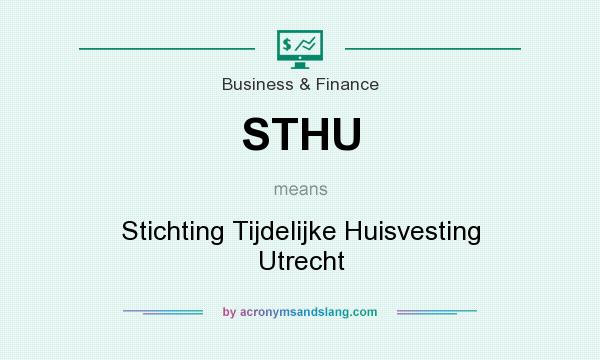 What does STHU mean? It stands for Stichting Tijdelijke Huisvesting Utrecht