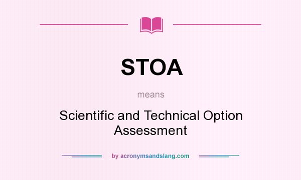 What does STOA mean? It stands for Scientific and Technical Option Assessment