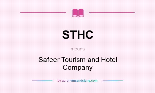 What does STHC mean? It stands for Safeer Tourism and Hotel Company