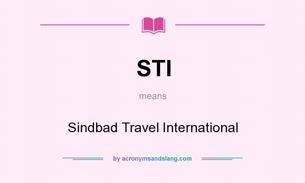 What does STI mean? It stands for Sindbad Travel International