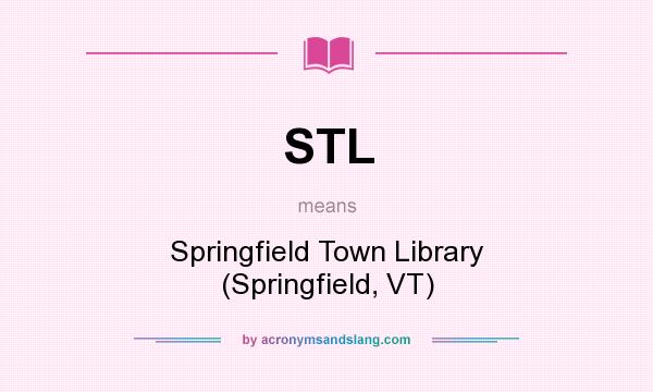What does STL mean? It stands for Springfield Town Library (Springfield, VT)