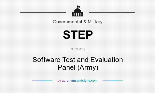 What does STEP mean? It stands for Software Test and Evaluation Panel (Army)
