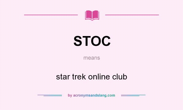 What does STOC mean? It stands for star trek online club