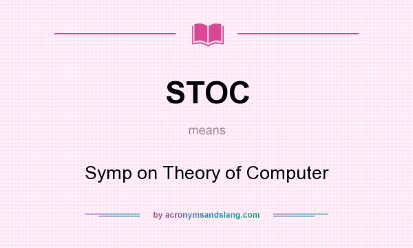 What does STOC mean? It stands for Symp on Theory of Computer