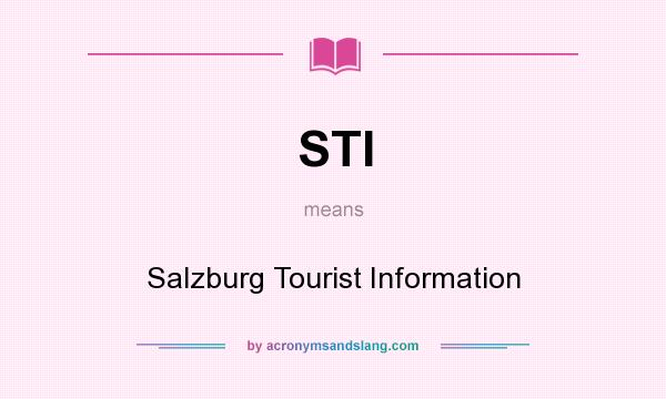 What does STI mean? It stands for Salzburg Tourist Information