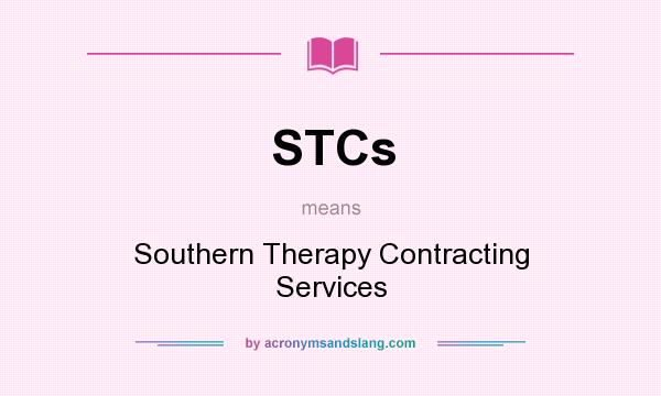 What does STCs mean? It stands for Southern Therapy Contracting Services