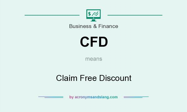 What does CFD mean? It stands for Claim Free Discount