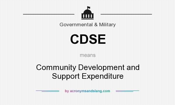 What does CDSE mean? It stands for Community Development and Support Expenditure