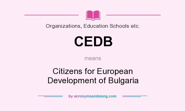 What does CEDB mean? It stands for Citizens for European Development of Bulgaria