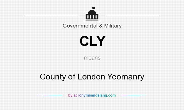 What does CLY mean? It stands for County of London Yeomanry