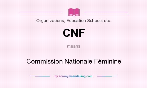 What does CNF mean? It stands for Commission Nationale Féminine