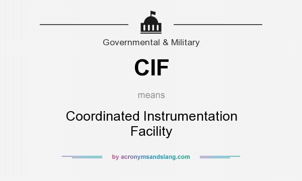 What does CIF mean? It stands for Coordinated Instrumentation Facility