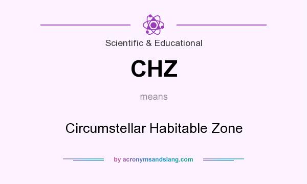 What does CHZ mean? It stands for Circumstellar Habitable Zone