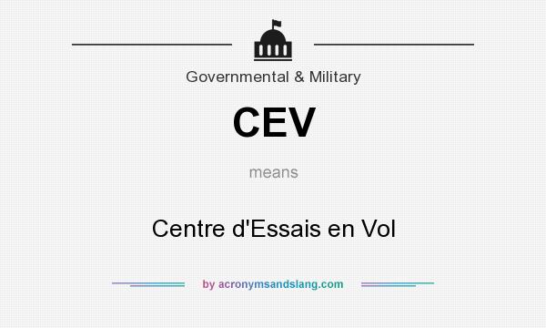 What does CEV mean? It stands for Centre d`Essais en Vol