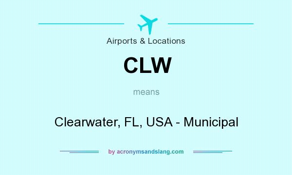 What does CLW mean? It stands for Clearwater, FL, USA - Municipal