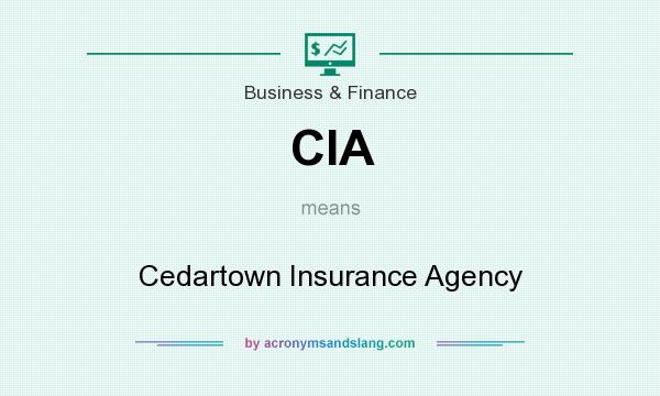 What does CIA mean? It stands for Cedartown Insurance Agency