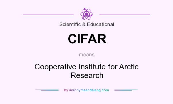 What does CIFAR mean? It stands for Cooperative Institute for Arctic Research