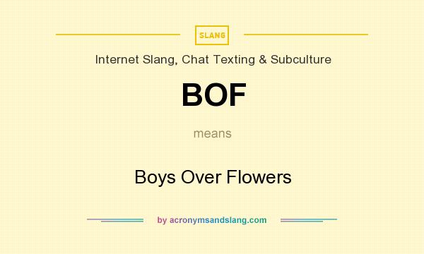 What does BOF mean? It stands for Boys Over Flowers