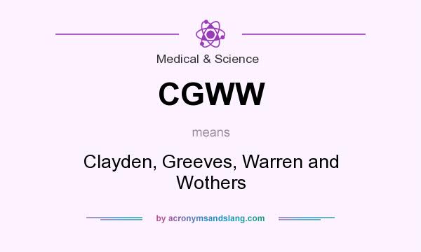 What does CGWW mean? It stands for Clayden, Greeves, Warren and Wothers