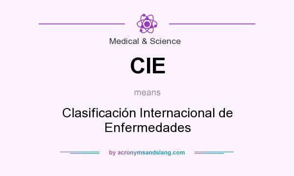 What does CIE mean? It stands for Clasificación Internacional de Enfermedades