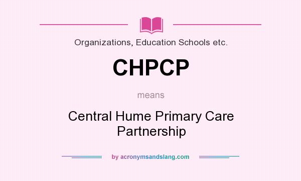 What does CHPCP mean? It stands for Central Hume Primary Care Partnership