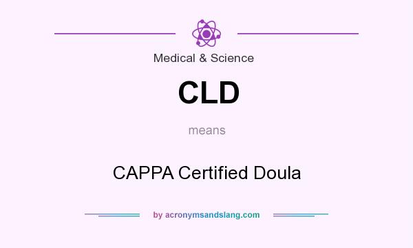 What does CLD mean? It stands for CAPPA Certified Doula