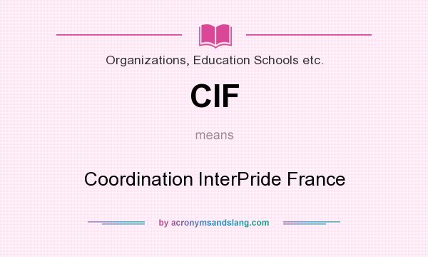 What does CIF mean? It stands for Coordination InterPride France