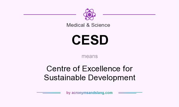 What does CESD mean? It stands for Centre of Excellence for Sustainable Development