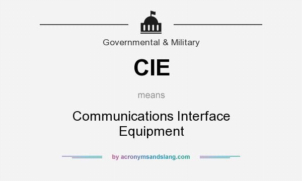 What does CIE mean? It stands for Communications Interface Equipment