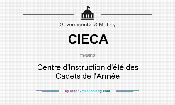 What does CIECA mean? It stands for Centre d`Instruction d`été des Cadets de l`Armée
