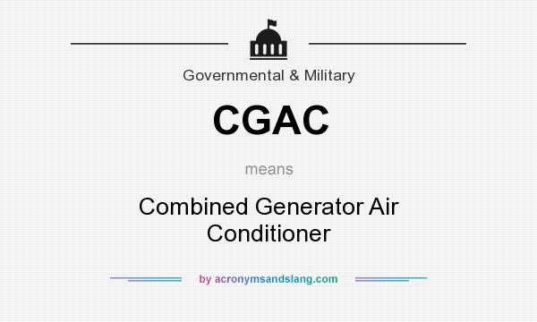 What does CGAC mean? It stands for Combined Generator Air Conditioner