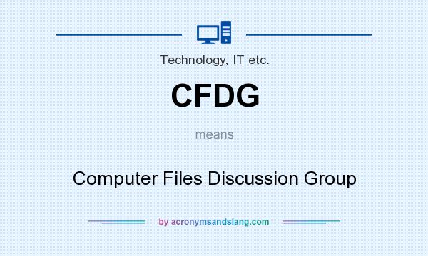 What does CFDG mean? It stands for Computer Files Discussion Group