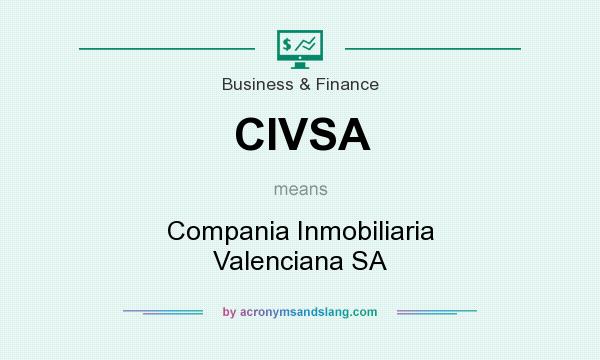 What does CIVSA mean? It stands for Compania Inmobiliaria Valenciana SA