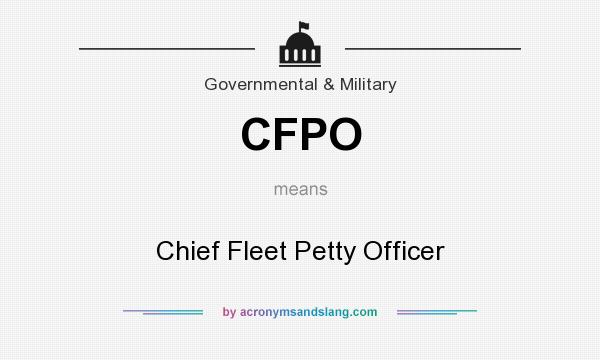 What does CFPO mean? It stands for Chief Fleet Petty Officer