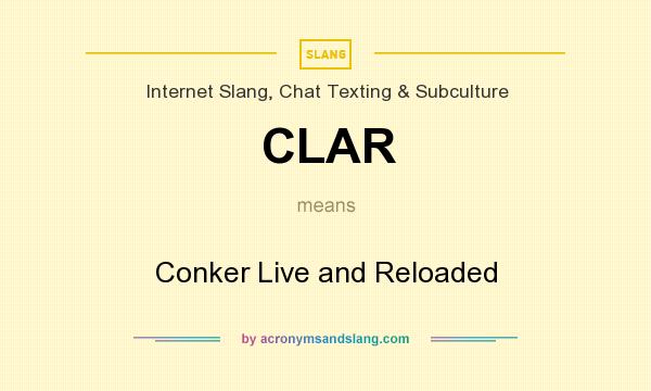 What does CLAR mean? It stands for Conker Live and Reloaded