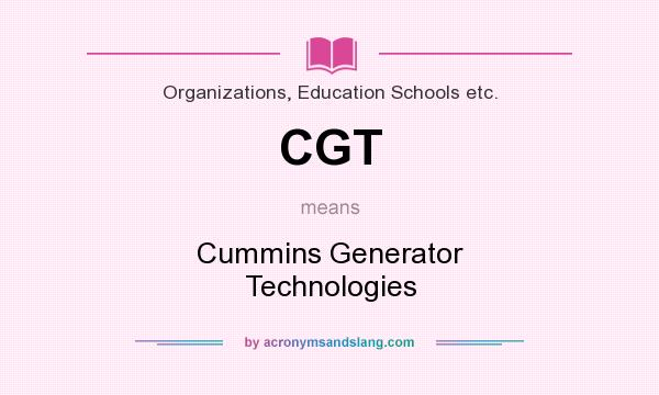 What does CGT mean? It stands for Cummins Generator Technologies