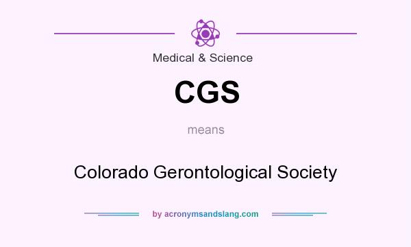 What does CGS mean? It stands for Colorado Gerontological Society